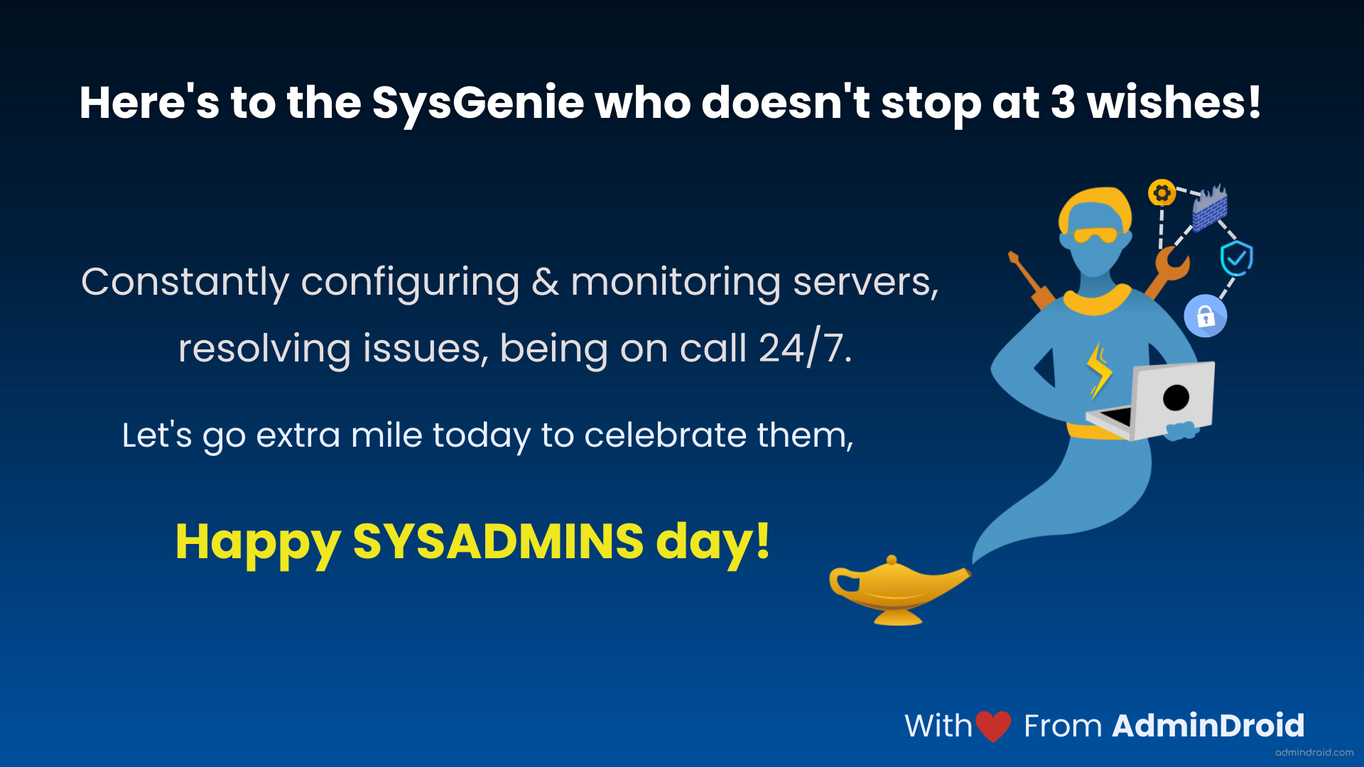 Here’s to the SysGenie who doesn’t stop at 3 wishes! AdminDroid Blog