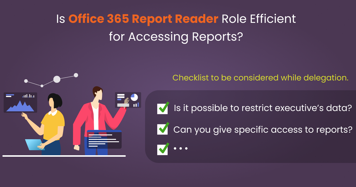 Is Office 365 Report Reader Role Efficient for Accessing Reports?