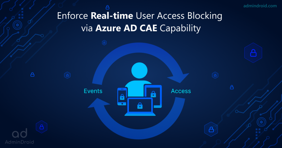 Azure AD Continuous Access Evaluation – Why is it important?