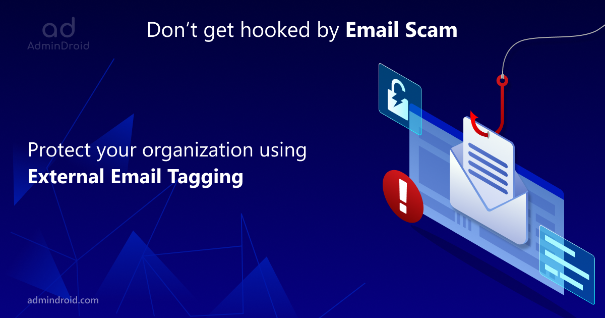 Protect Your Organization from Outlook Phishing Attack using External Email Tagging
