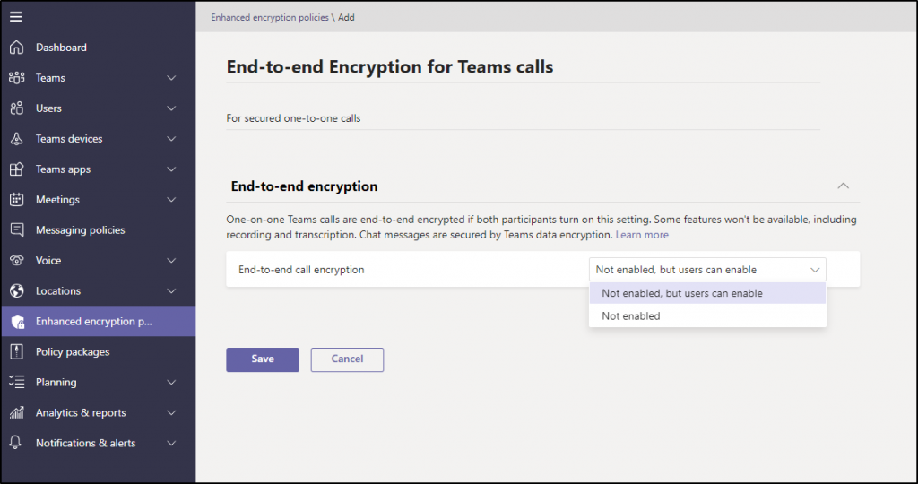 Have you enabled End-to-end encryption for Teams calls?