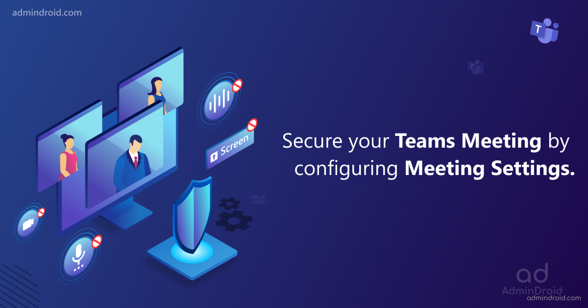 securely-connecting-through-microsoft-teams-meetings-admindroid-blog