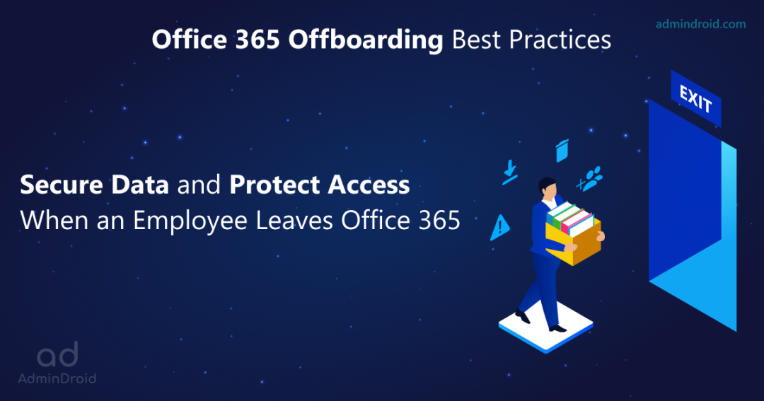 Office 365 Offboarding Best Practices