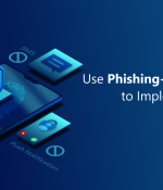 Use Phishing-Resistant MFA to Implement Stronger MFA Authentication