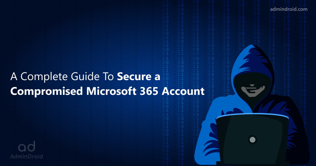 How to fix a hacked Microsoft 365 account?