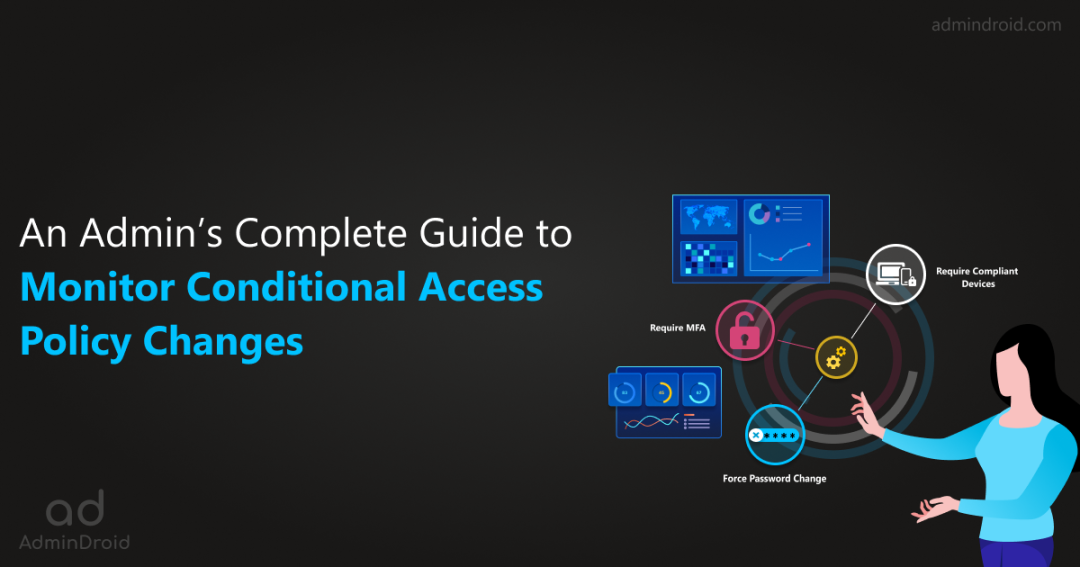 How to Monitor Conditional Access Policy Changes