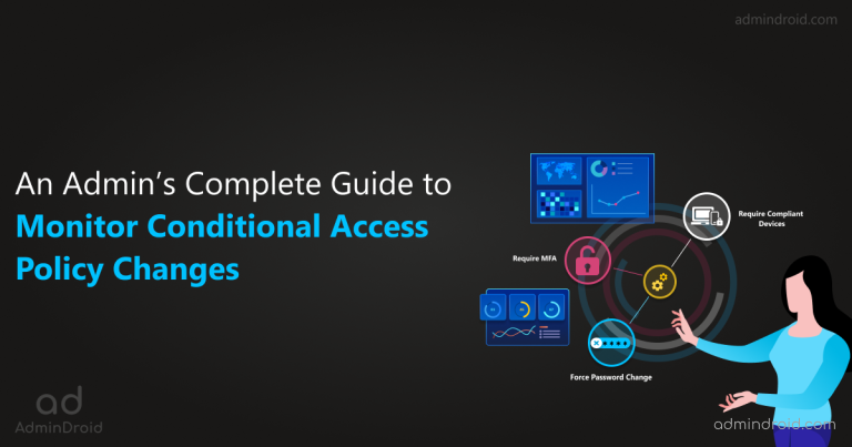 How to Monitor Conditional Access Policy Changes