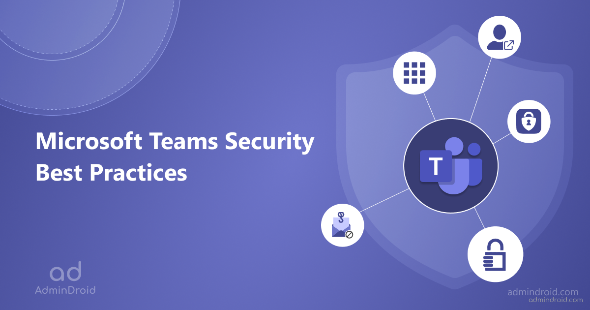 Teams, Privacy & security guide