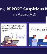 Enable Report Suspicious Activity in Azure AD to Stay Alerted on Suspicious MFA Requests