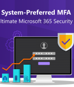 System-preferred MFA Enabled by Default in Microsoft 365!