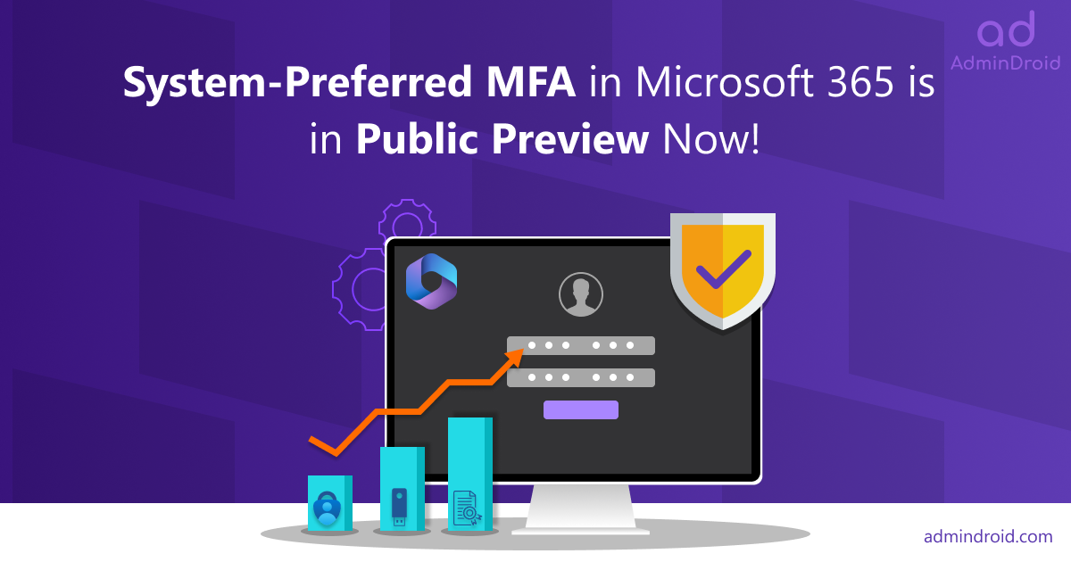 System-preferred MFA in Public Preview-The Ultimate Microsoft 365 Security Boost