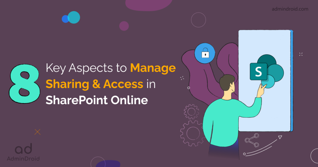 8 Key Aspects to Manage Sharing and Access in SharePoint Online 