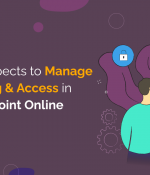 8 Key Aspects to Manage Sharing and Access in SharePoint Online 