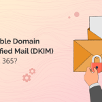 How to Enable DKIM in Microsoft 365?