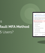 How can Admins Change the Default MFA Method for Microsoft 365 Users 