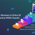 Create Access Reviews in Entra ID to Remove Inactive M365 Guests