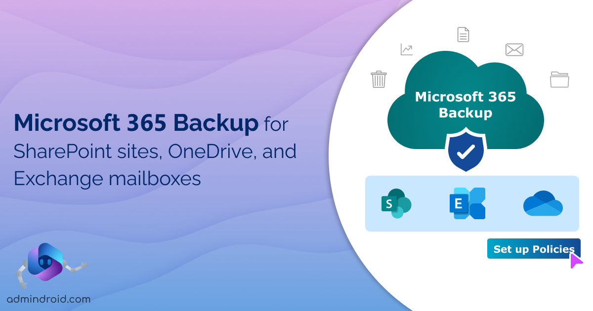 Microsoft 365 Backup for OneDrive, SharePoint, and Exchange  