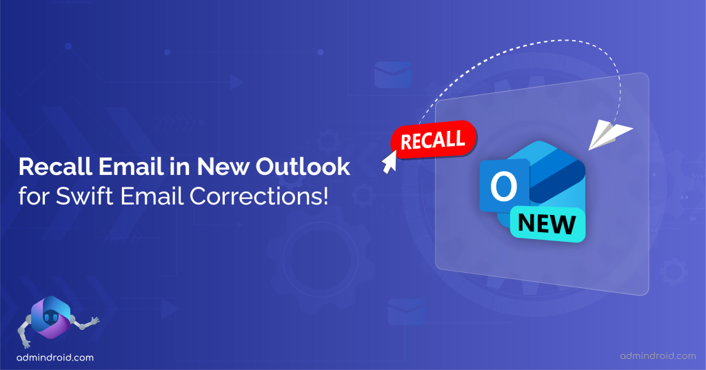 Recall Email in New Outlook for Swift Email Corrections