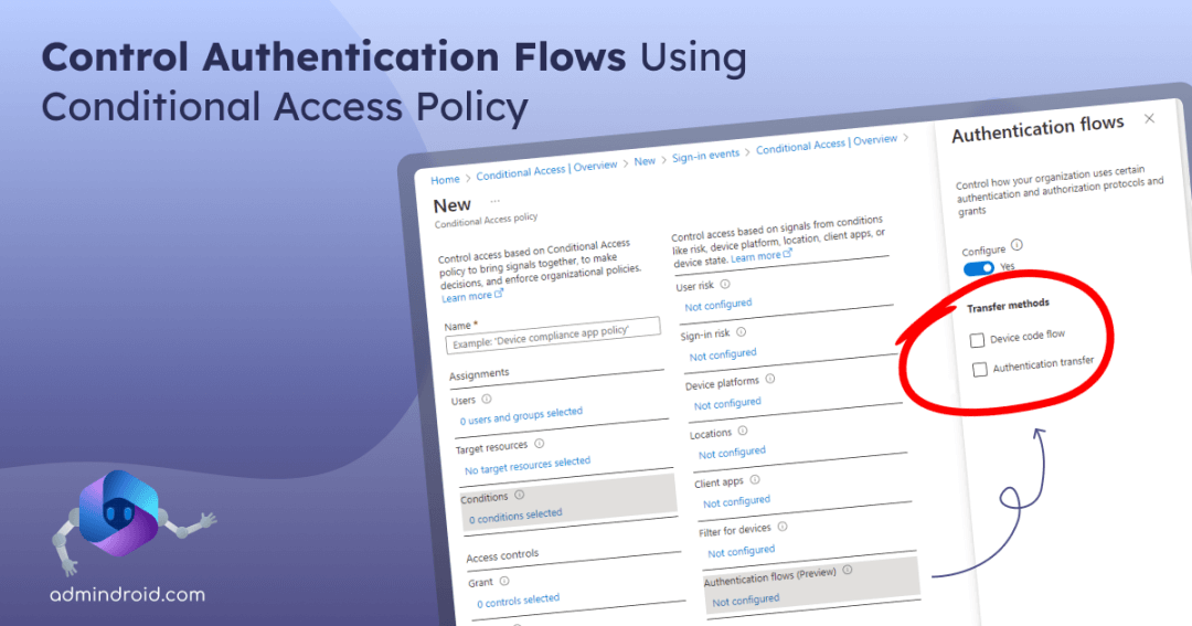 Control Authentication Flows Using Conditional Access Policy