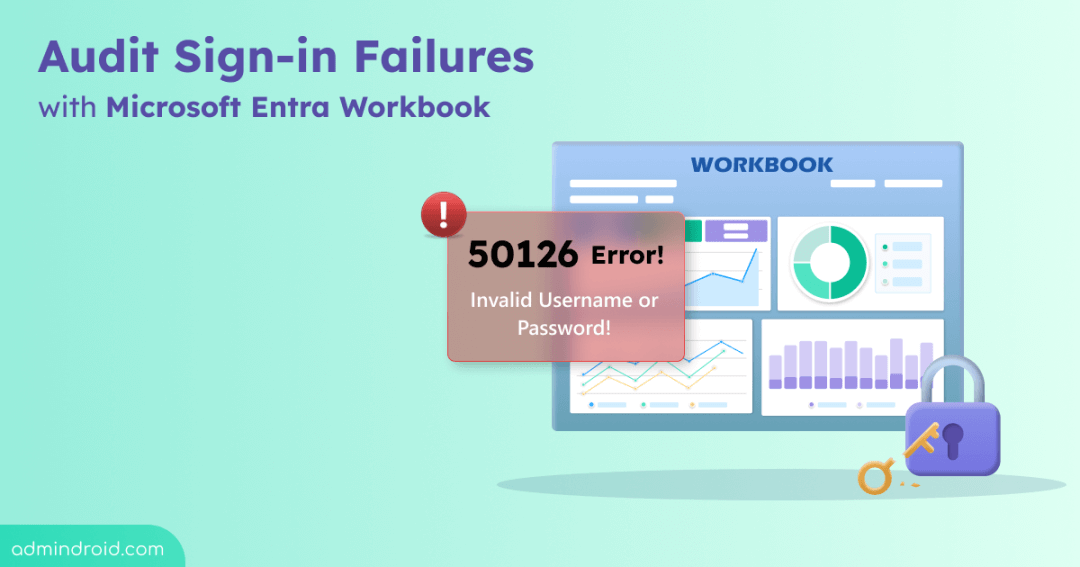 Audit Sign-in Failures in Microsoft 365 with Entra Workbooks  