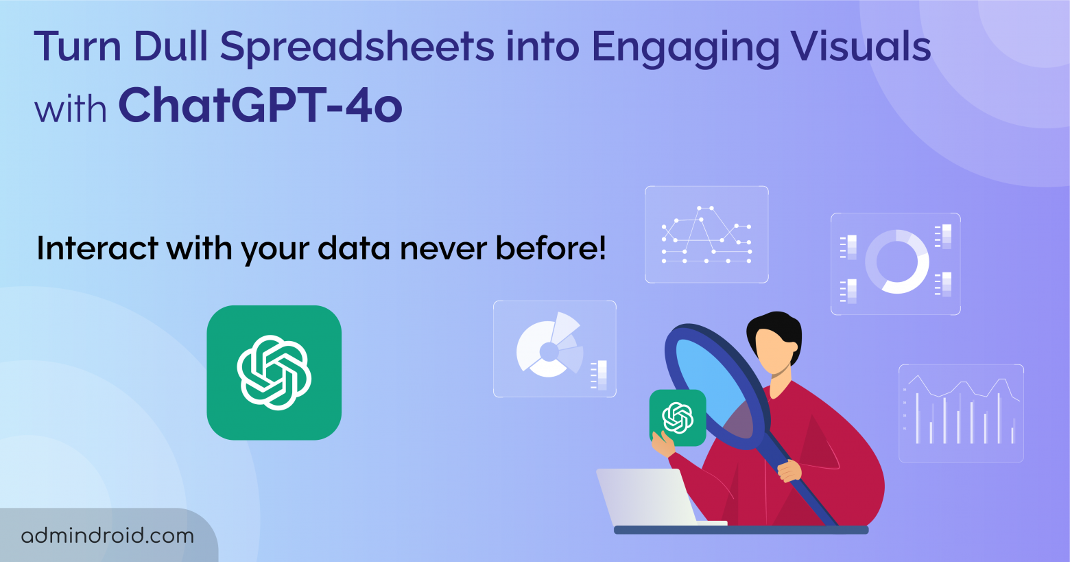Turn Dull Spreadsheets into Engaging Visuals with ChatGPT-4o 
