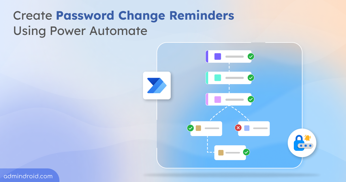 Create Password Change Reminders Using Power Automate