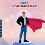 Happy Sysadmin Day: Celebrating the Real Saviors of CrowdStrike Outage