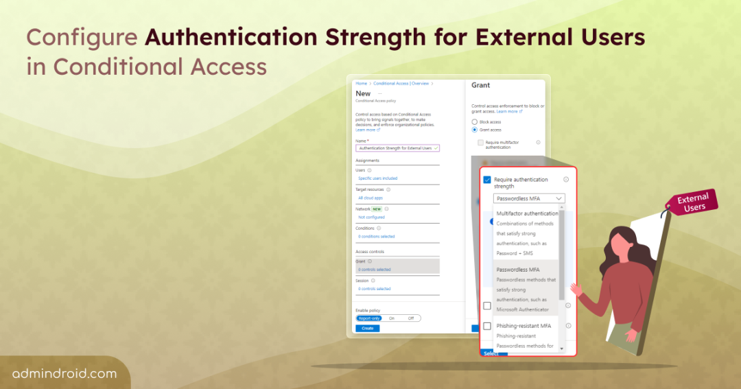 Configure Authentication Strength for External Users in Conditional Access