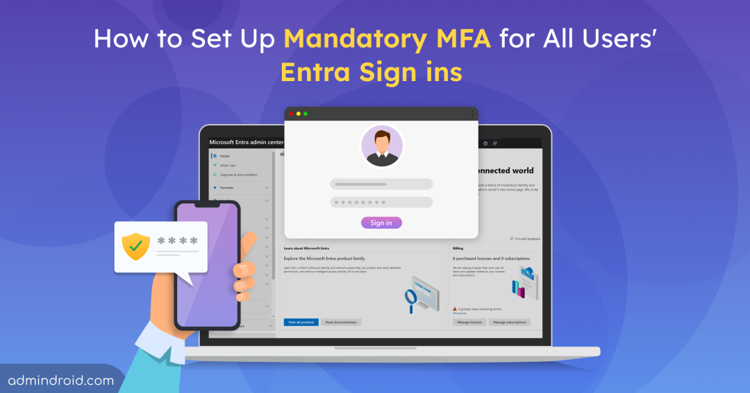 How to Set Up Mandatory MFA for All Users’ Entra Sign ins 