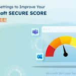Boost Your Secure Score with These 3 Simple Configurations 