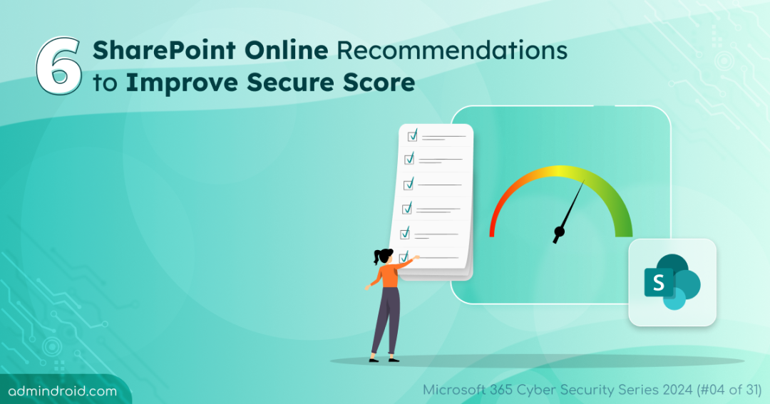 6 SharePoint Online Recommendations to Improve Secure Score 