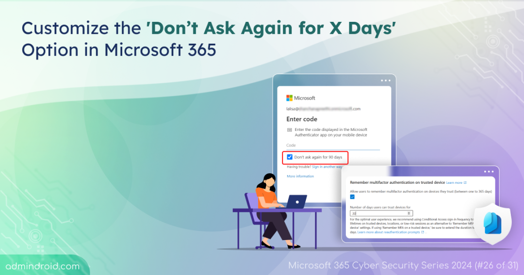 Customize the ‘Don’t Ask Again for X Days’ MFA Option in Microsoft 365 