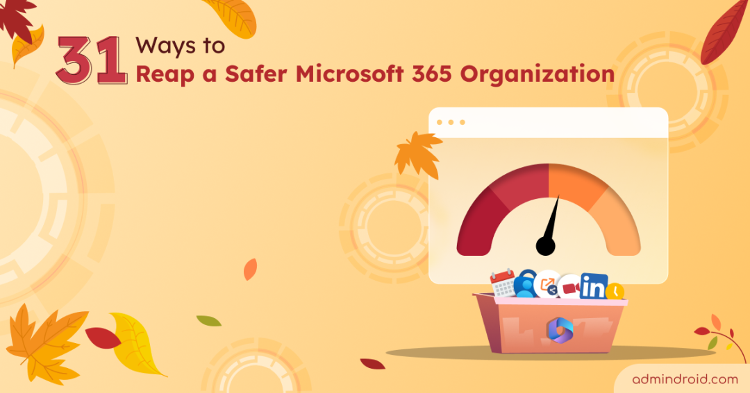 31 Ways to Strengthen Your Microsoft 365 Security 