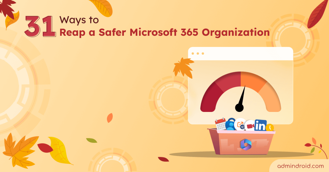 31 Ways to Strengthen Your Microsoft 365 Security
