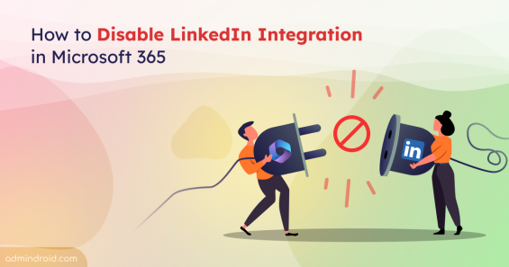 How to Disable LinkedIn Integration in Microsoft 365