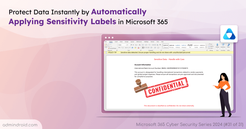 Protect Data Instantly by Automatically Applying Sensitivity Labels in Microsoft 365