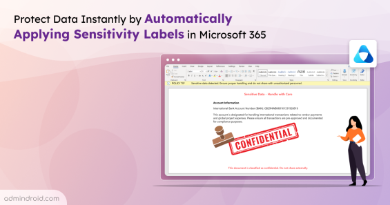 Protect Data Instantly by Automatically Applying Sensitivity Labels in Microsoft 365