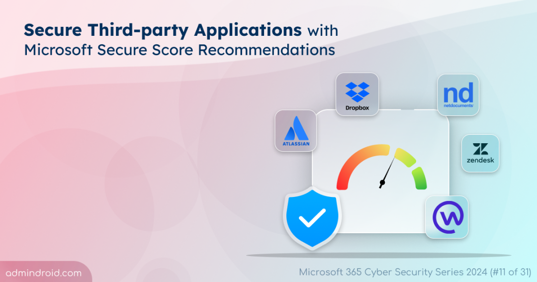 Secure Third-party Applications with Microsoft Secure Score Recommendations