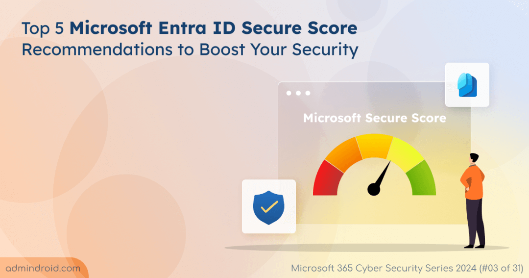 Top 5 Microsoft Entra ID Secure Score Recommendations to Boost Your Security