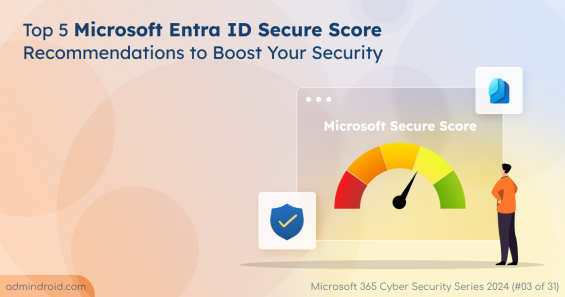 Top 5 MS Entra ID Secure Score Recommendations to Boost Your Security