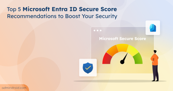 Top 5 MS Entra ID Secure Score Recommendations to Boost Your Security