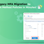 Automate Legacy MFA Migration to Authentication Method Policies in Entra ID