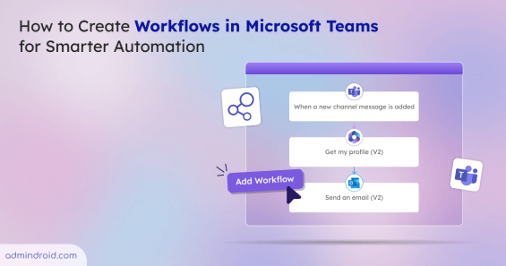 Create Workflows in Microsoft Teams