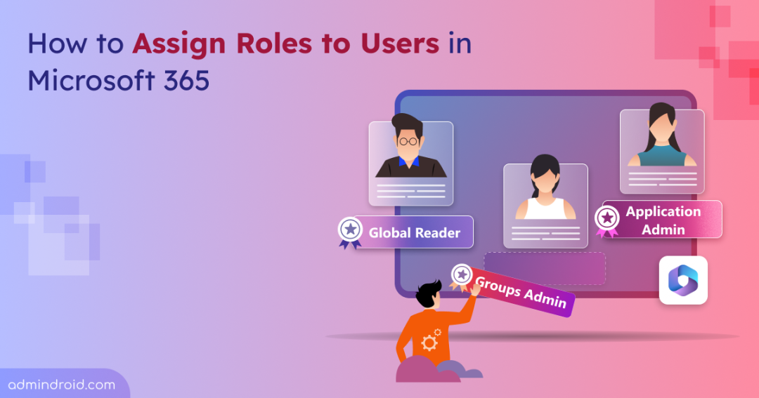 How to Assign Roles to Users in Microsoft 365