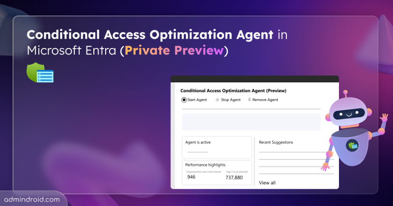 Conditional Access Optimization Agent in Microsoft Entra (Private Preview)
