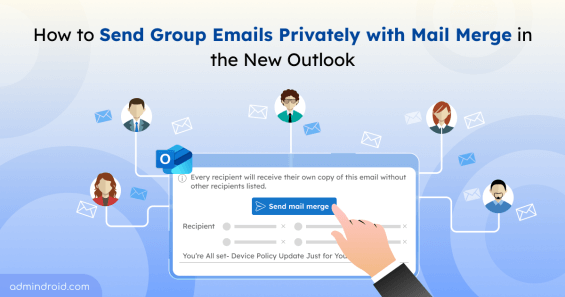 How to Use Mail Merge in the New Outlook to Send Personalized Emails 