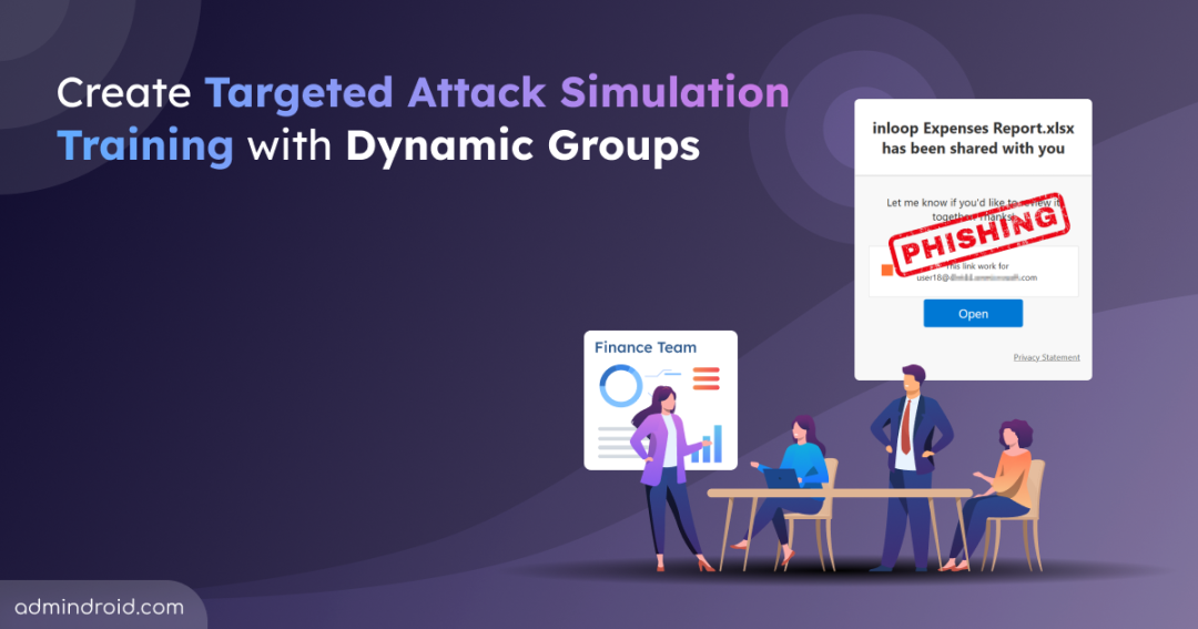 Create Targeted Attack Simulation Training with Dynamic Groups 