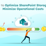 6 Effective Ways to Optimize SharePoint Storage  