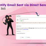How to Identify Email Sent via Direct Send in Microsoft 365