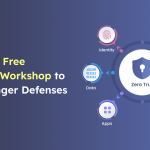 Microsoft’s Free Zero Trust Workshop to Build Stronger Defenses  